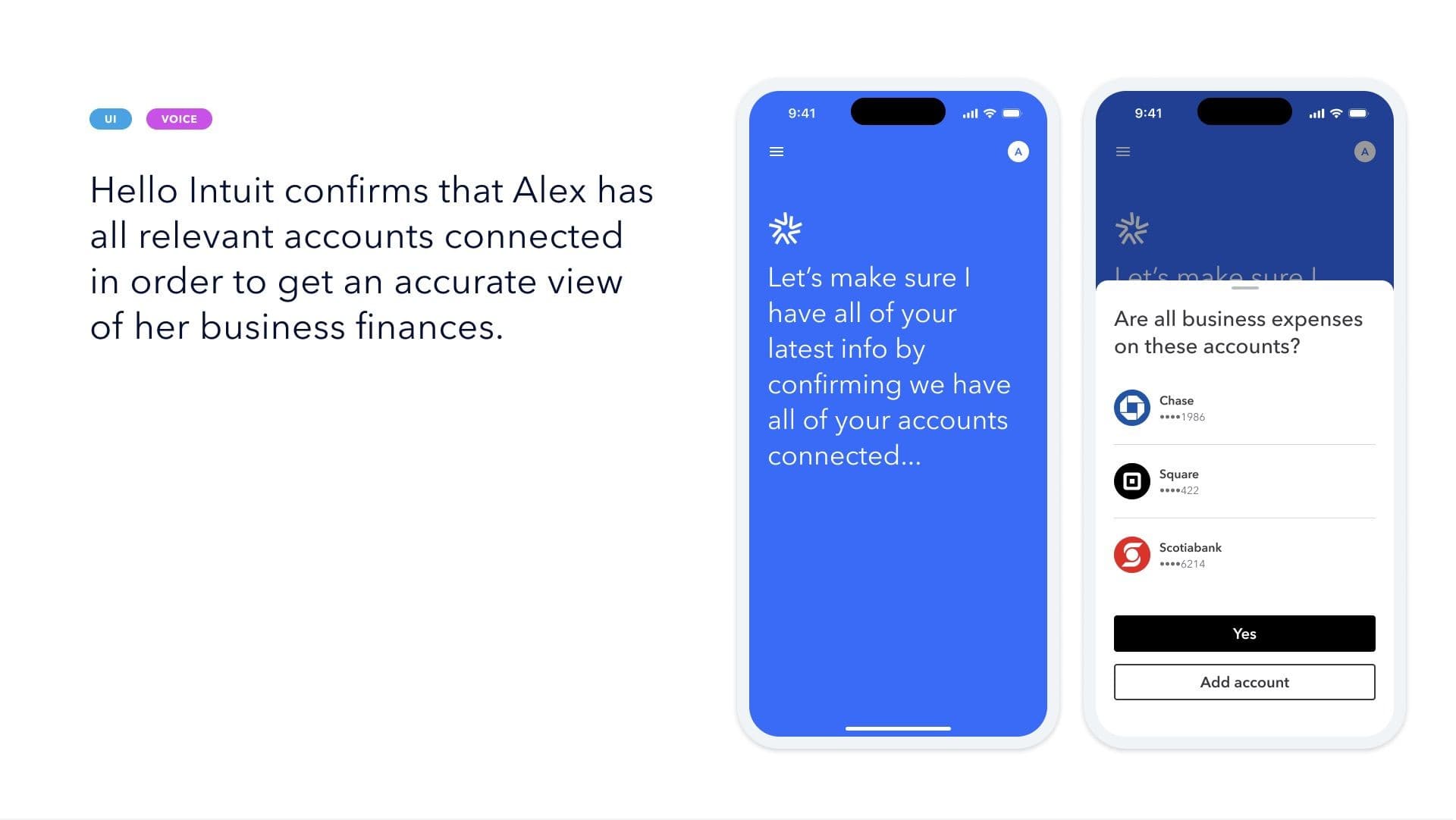 Hello Intuit — voice and UI confirming connected accounts for an accurate financial view